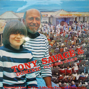 Tony Savage and Dominic Savage - Play The Organ - Live At The Lido Vinyl LP (LP Record)