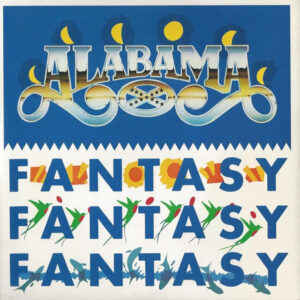Alabama - Fantasy 7 Inch Vinyl Single (7 Inch Record)