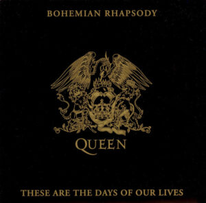 Queen - Bohemian Rhapsody / These Are The Days Of Our Lives 7 Inch Vinyl Single (7 Inch Record)