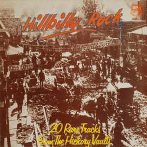 Hillbilly Rock - 20 Rare Tracks From The Hickory Vaults Vinyl LP (LP Record, Compilation)