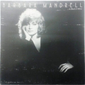 Barbara Mandrell - In Black and White Vinyl LP (LP Record, Album)