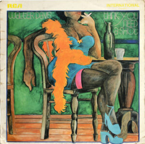 Walter Davis - Think You Need A Shot Vinyl LP (LP Record, Compilation, Mono)
