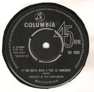 Freddie and The Dreamers - If You Gotta Make A Fool Of Somebody 7 Inch Vinyl Single (7 Inch Record)