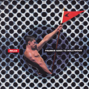 Frankie Goes To Hollywood - Relax 7 Inch Vinyl Single (7 Inch Record)