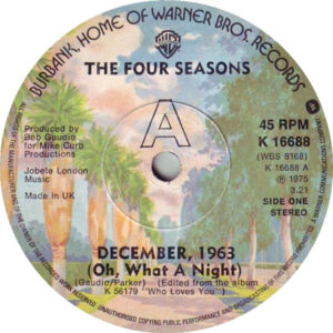 The Four Seasons - December, 1963 (Oh, What A Night) 7 Inch Vinyl Single (7 Inch Record)