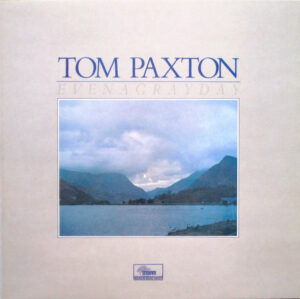 Tom Paxton - Even A Gray Day Vinyl LP (LP Record, Album)