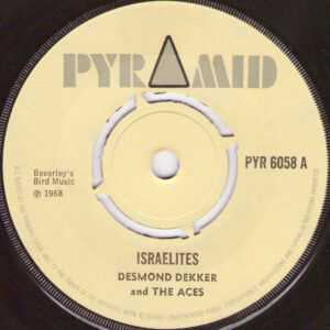 Desmond Dekker and The Aces - Israelites 7 Inch Vinyl Single (7 Inch Record)