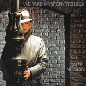 Gary Numan - We Take Mystery (To Bed) 7 Inch Vinyl Single (7 Inch Record)