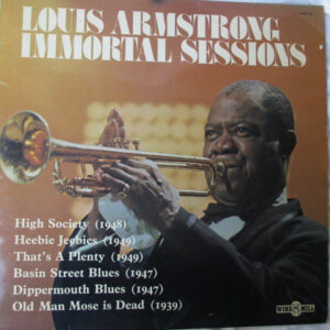 Louis Armstrong - Immortal Sessions Vinyl LP (LP Record, Compilation, Mono)