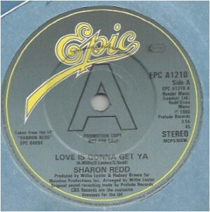 Sharon Redd - Love Is Gonna Get Ya 7 Inch Vinyl Single (7 Inch Record, Promo)