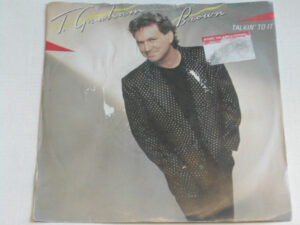 T. Graham Brown - Talkin' To It 7 Inch Vinyl Single (7 Inch Record)