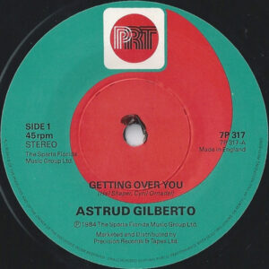 Astrud Gilberto - Getting Over You 7 Inch Vinyl Single (7 Inch Record)