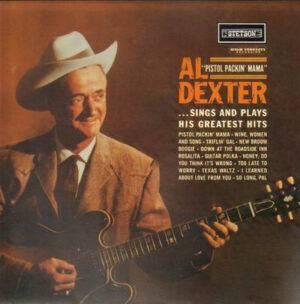Al Dexter - Sings And Plays His Greatest Hits Vinyl LP (LP Record, Album)