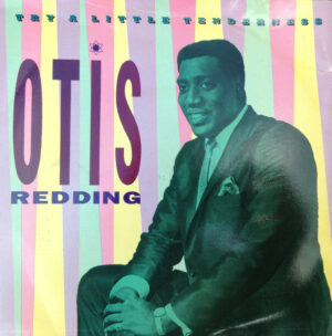 Otis Redding - Try A Little Tenderness 7 Inch Vinyl Single (7 Inch Record)