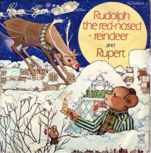 Rudolph The Red Nosed Reindeer / Rupert 7 Inch Vinyl Single (7 Inch Record)