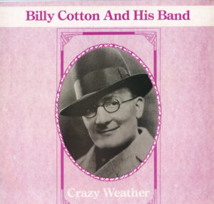 Billy Cotton And His Band - Crazy Weather Vinyl LP (LP Record, Compilation)