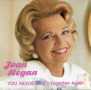 Joan Regan - You Needed Me 7 Inch Vinyl Single (7 Inch Record)