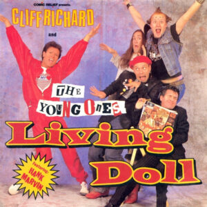 Comic Relief Presents Cliff Richard And The Young Ones Featuring Hank Marvin - Living Doll 7 Inch Vinyl Single (7 Inch Record)