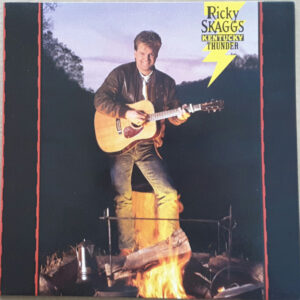 Ricky Skaggs - Kentucky Thunder Vinyl LP (LP Record, Album)