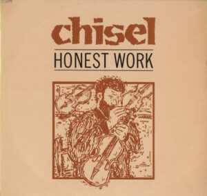 Chisel - Honest Work Vinyl LP (LP Record, Album)