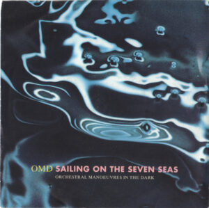 Orchestral Manoeuvres In The Dark - Sailing On The Seven Seas 7 Inch Vinyl Single (7 Inch Record)