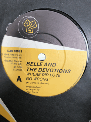 Belle And The Devotions - Where Did Love Go Wrong 7 Inch Vinyl Single (7 Inch Record)