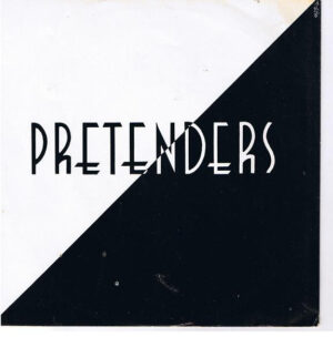 Pretenders - Brass In Pocket 7 Inch Vinyl Single (7 Inch Record)