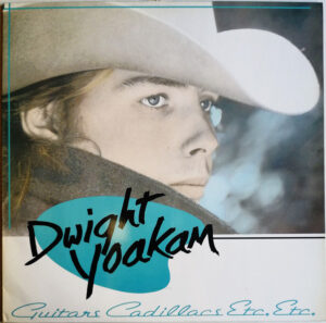 Dwight Yoakam - Guitars, Cadillacs, Etc., Etc. Vinyl LP (LP Record, Album)