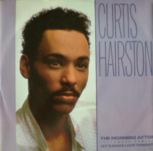 Curtis Hairston - The Morning After (Extended Remix) / Let's Make Love Tonight 12 Inch Vinyl Single (12 Inch Record)