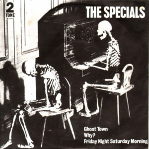 The Specials - Ghost Town / Why? / Friday Night Saturday Morning 7 Inch Vinyl Single (7 Inch Record)