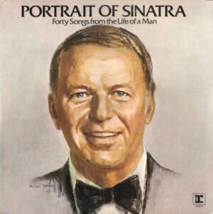 Frank Sinatra - Portrait Of Sinatra: Forty Songs From The Life Of A Man Vinyl LP (2xLP Record, Compilation, Gatefold)