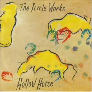 The Icicle Works - Hollow Horse 7 Inch Vinyl Single (7 Inch Record)