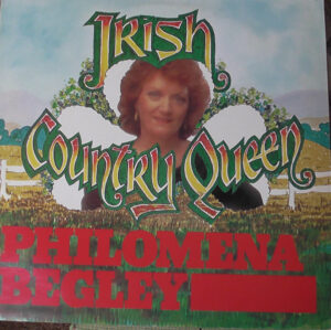 Philomena Begley - Irish Country Queen Vinyl LP (LP Record)