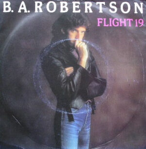B. A. Robertson - Flight 19 7 Inch Vinyl Single (7 Inch Record)