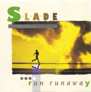 Slade - Run Runaway 7 Inch Vinyl Single (7 Inch Record)