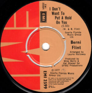 Berni Flint - I Don't Want To Put A Hold On You 7 Inch Vinyl Single (7 Inch Record)