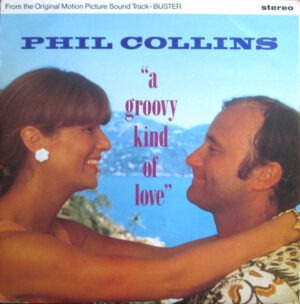 Phil Collins - A Groovy Kind Of Love 12 Inch Vinyl Single (12 Inch Record)