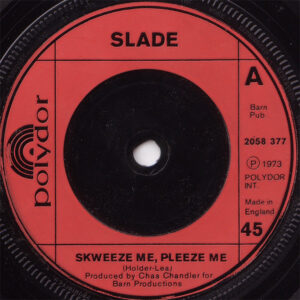 Slade - Skweeze Me, Pleeze Me 7 Inch Vinyl Single (7 Inch Record)