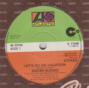 Sister Sledge - Let's Go On Vacation 7 Inch Vinyl Single (7 Inch Record)