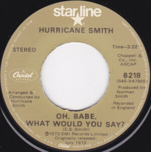 Hurricane Smith - Oh, Babe, What Would You Say? 7 Inch Vinyl Single (7 Inch Record, Mono)