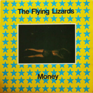 The Flying Lizards - Money 7 Inch Vinyl Single (7 Inch Record)