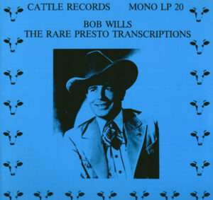 Bob Wills - The Rare Presto Transcriptions Vinyl LP (LP Record, Compilation, Mono)