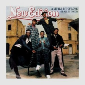 New Edition - A Little Bit Of Love (Is All It Takes) 12 Inch Vinyl Single (12 Inch Record)