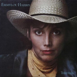 Emmylou Harris - Thirteen Vinyl LP (LP Record, Album)