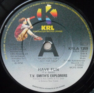 T.V. Smith's Explorers - Have Fun 7 Inch Vinyl Single (7 Inch Record, Promo)
