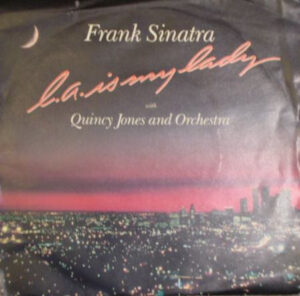 Frank Sinatra - L.A. Is My Lady 7 Inch Vinyl Single (7 Inch Record)