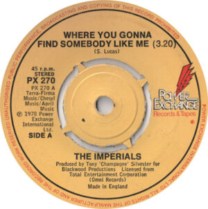 The Imperials - Where You Gonna Find Somebody Like Me 7 Inch Vinyl Single (7 Inch Record)