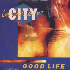 Inner City - Good Life 7 Inch Vinyl Single (7 Inch Record)