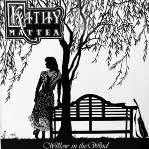 Kathy Mattea - Willow In The Wind Vinyl LP (LP Record, Album)