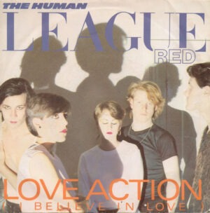 The Human League - Love Action (I Believe In Love) 7 Inch Vinyl Single (7 Inch Record)
